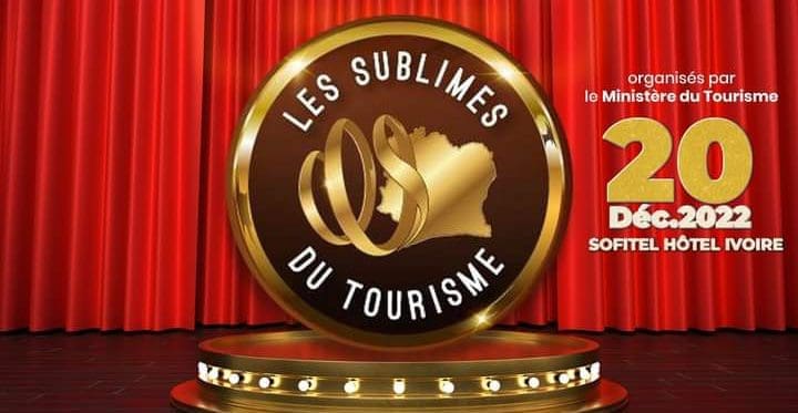 Distinction-LES SUBLIMES DU TOURISME (1ere édition):Les meilleurs acteurs célébrés le 20 décembre